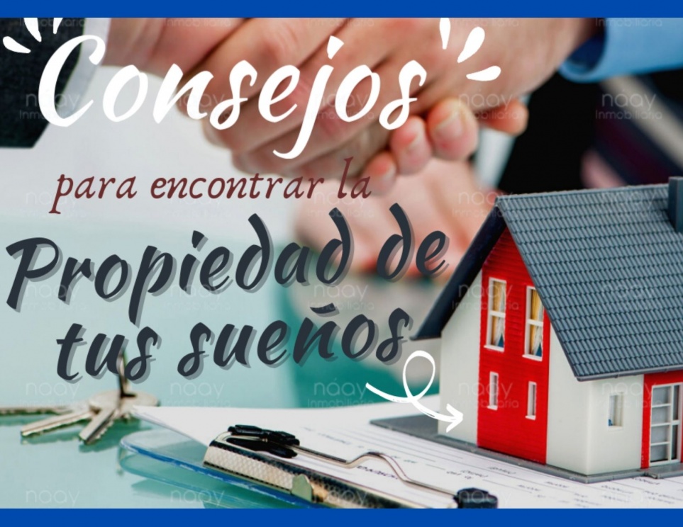 Naay Inmobiliaria | Blog - Siete consejos para tener tu propia casa